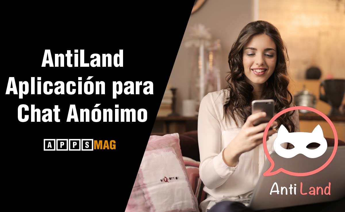 AntiLand App para Chat Anónimo