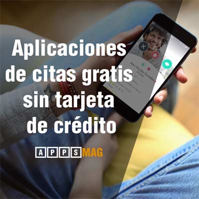 App de citas gratis sin tarjeta de crédito