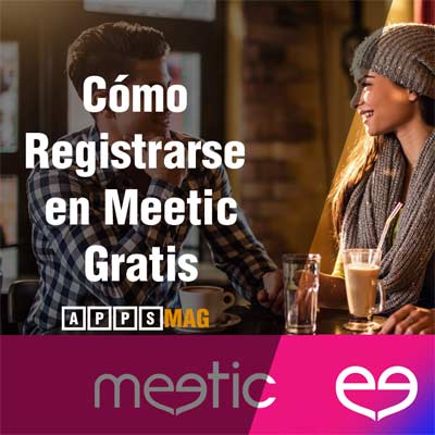 Cómo Registrarse en Meetic